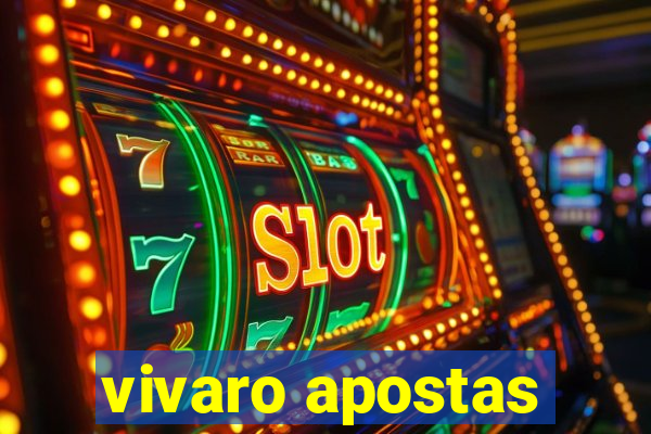 vivaro apostas